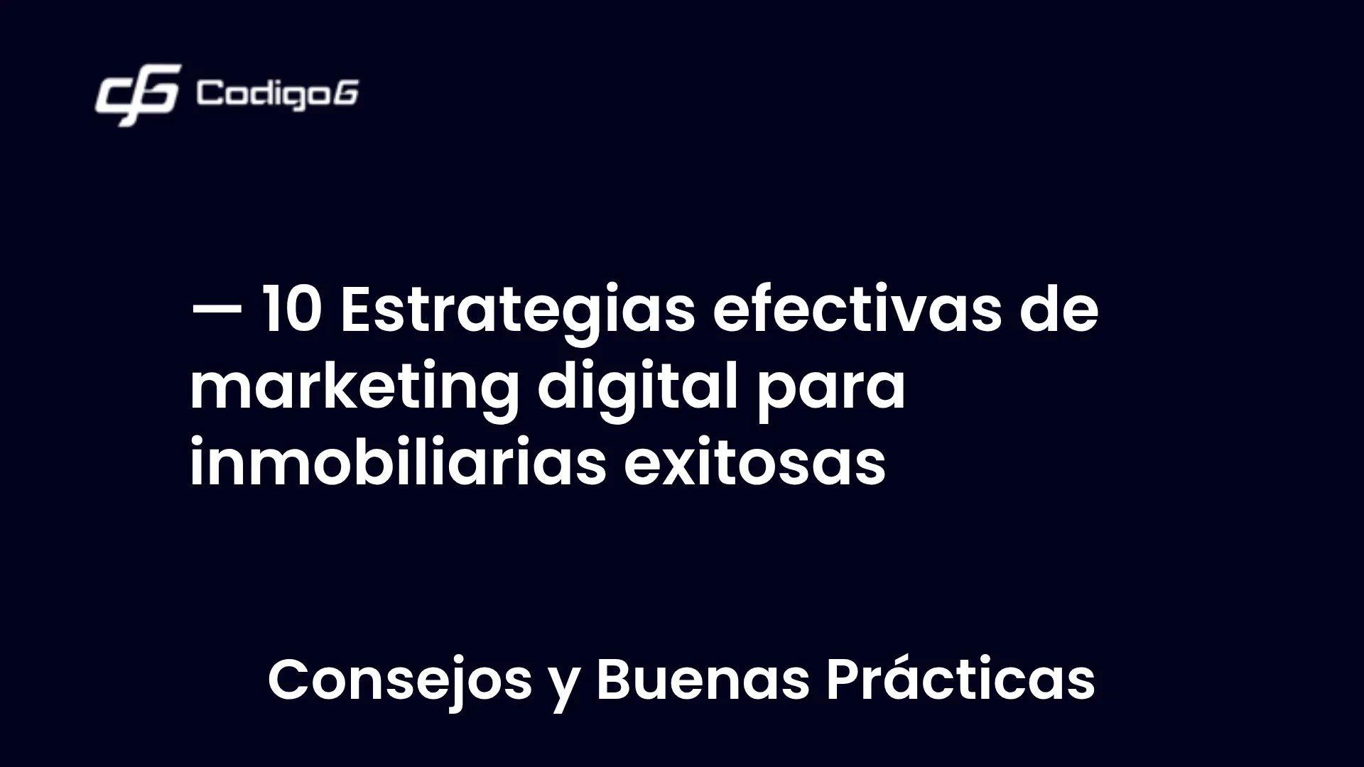 imagen destacada del post con un texto en el centro que dice 10 Estrategias efectivas de marketing digital para inmobiliarias exitosas y abajo del texto aparece la categoria del post