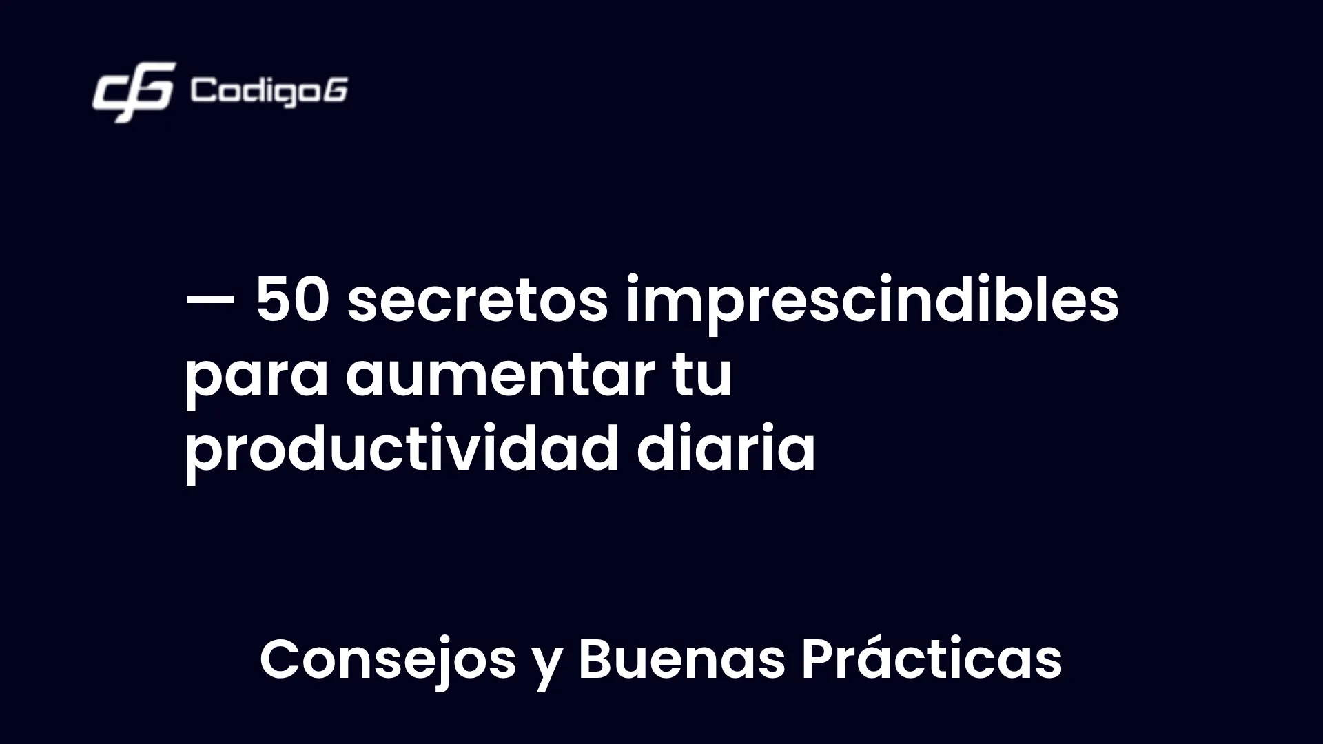 imagen destacada del post con un texto en el centro que dice 50 secretos imprescindibles para aumentar tu productividad diaria y abajo del texto aparece la categoria del post