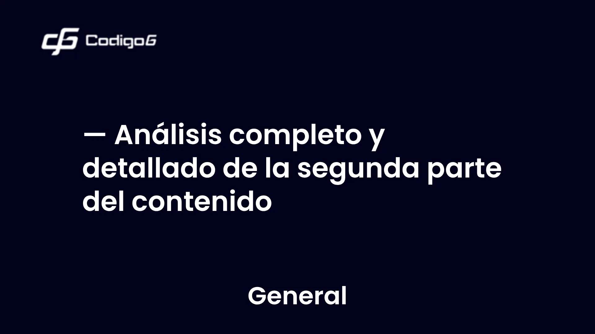 imagen destacada del post con un texto en el centro que dice Análisis completo y detallado de la segunda parte del contenido y abajo del texto aparece la categoria del post