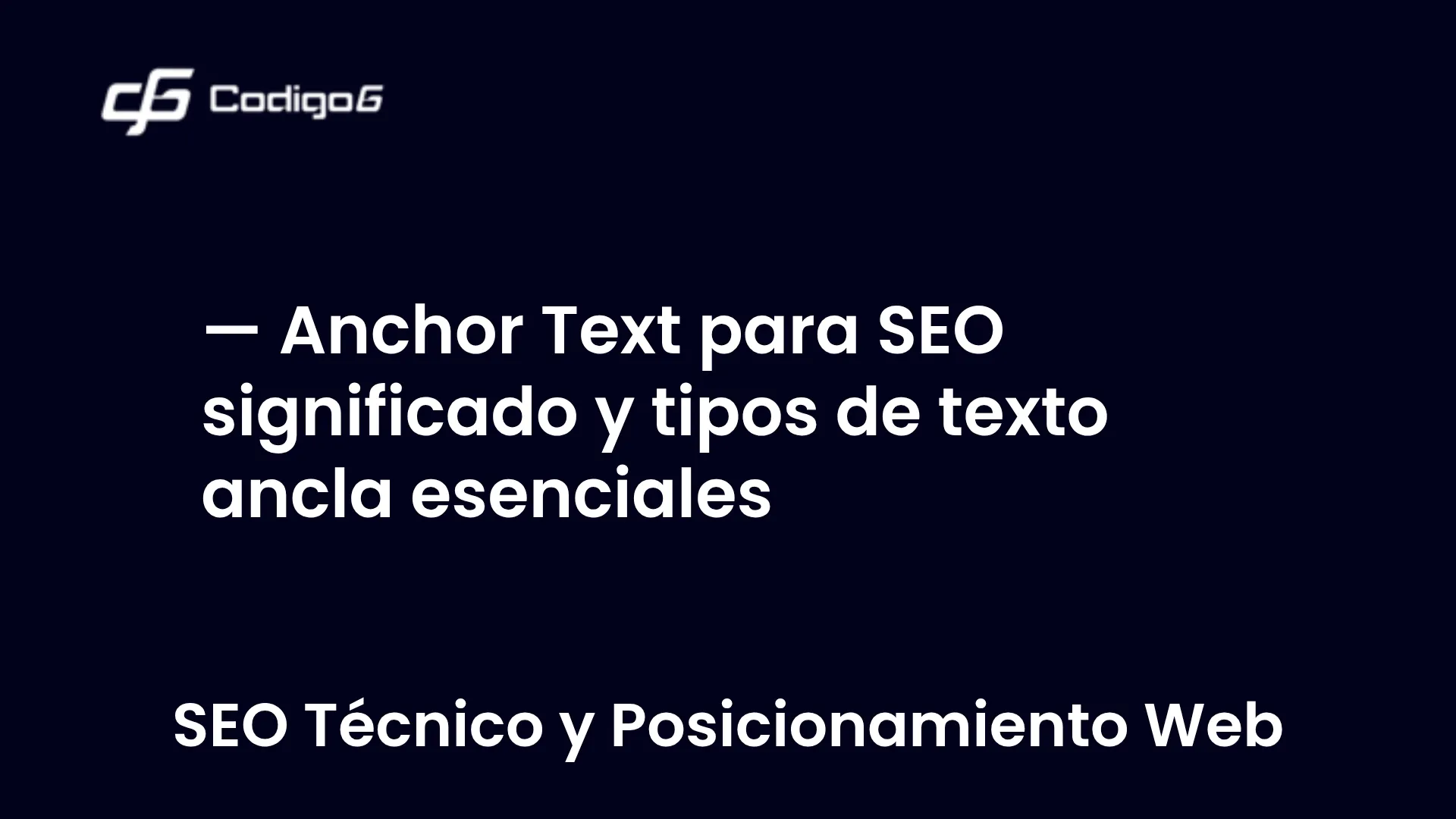 imagen destacada del post con un texto en el centro que dice Anchor Text para SEO significado y tipos de texto ancla esenciales y abajo del texto aparece la categoria del post