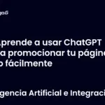 Aprende a usar ChatGPT para promocionar tu página web fácilmente