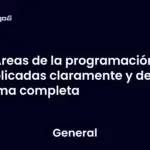 Áreas de la programación explicadas claramente y de forma completa