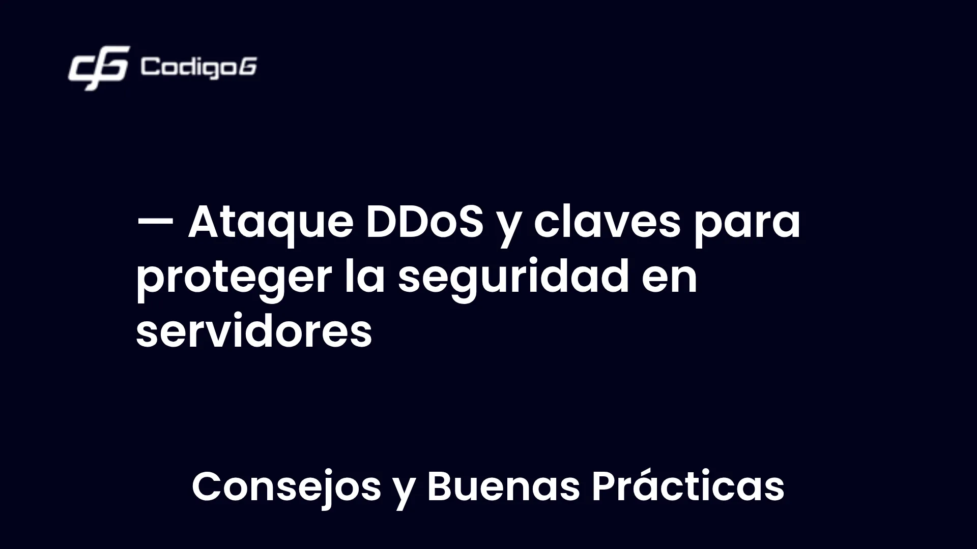 imagen destacada del post con un texto en el centro que dice Ataque DDoS y claves para proteger la seguridad en servidores y abajo del texto aparece la categoria del post