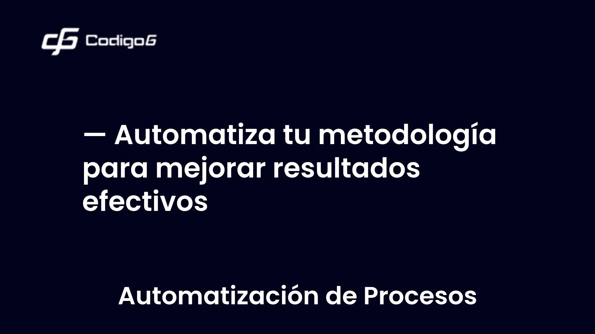 imagen destacada del post con un texto en el centro que dice Automatiza tu metodología para mejorar resultados efectivos y abajo del texto aparece la categoria del post