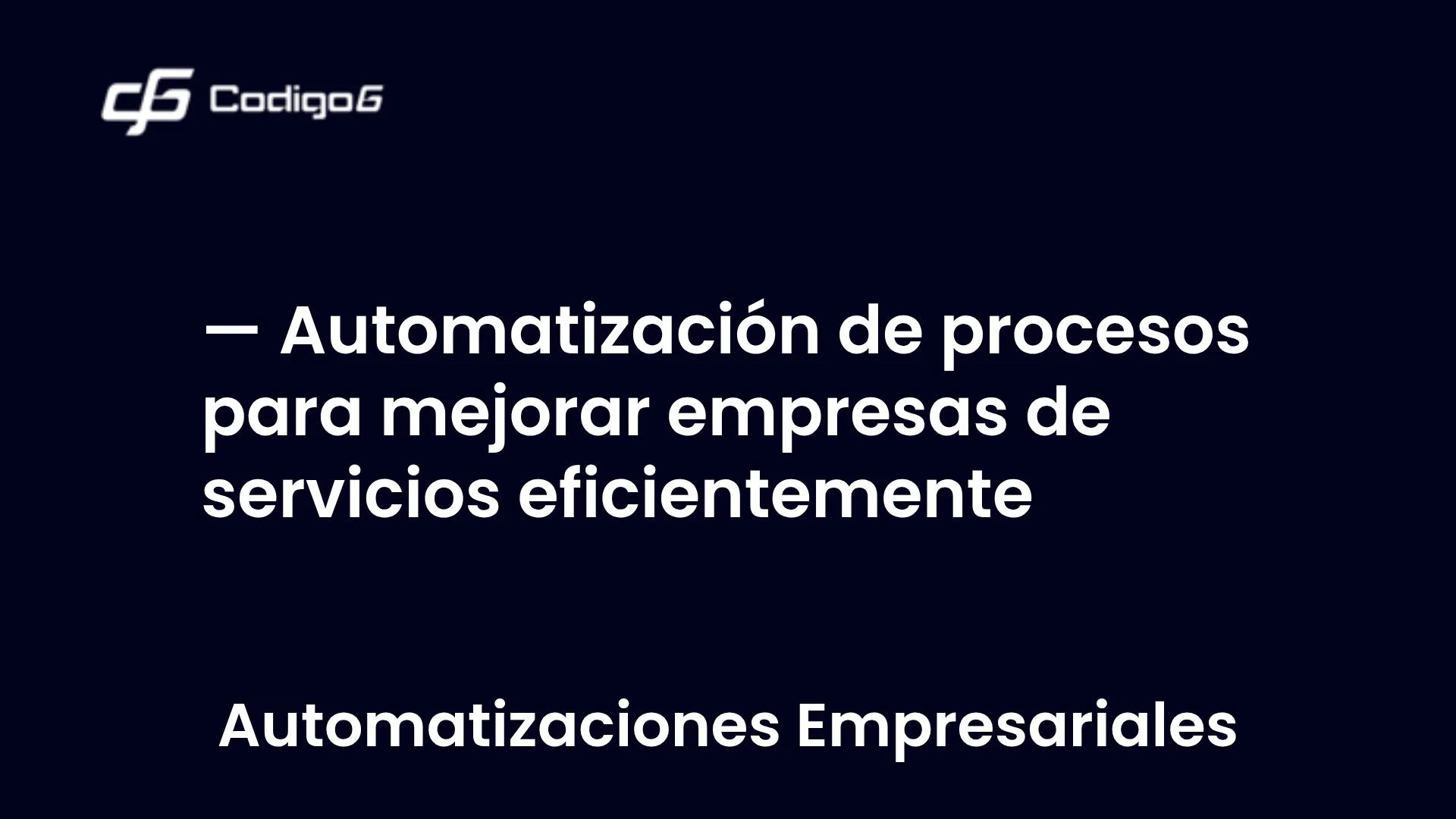 imagen destacada del post con un texto en el centro que dice Automatización de procesos para mejorar empresas de servicios eficientemente y abajo del texto aparece la categoria del post