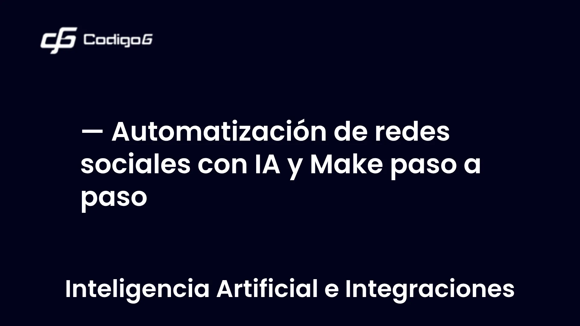 imagen destacada del post con un texto en el centro que dice Automatización de redes sociales con IA y Make paso a paso y abajo del texto aparece la categoria del post
