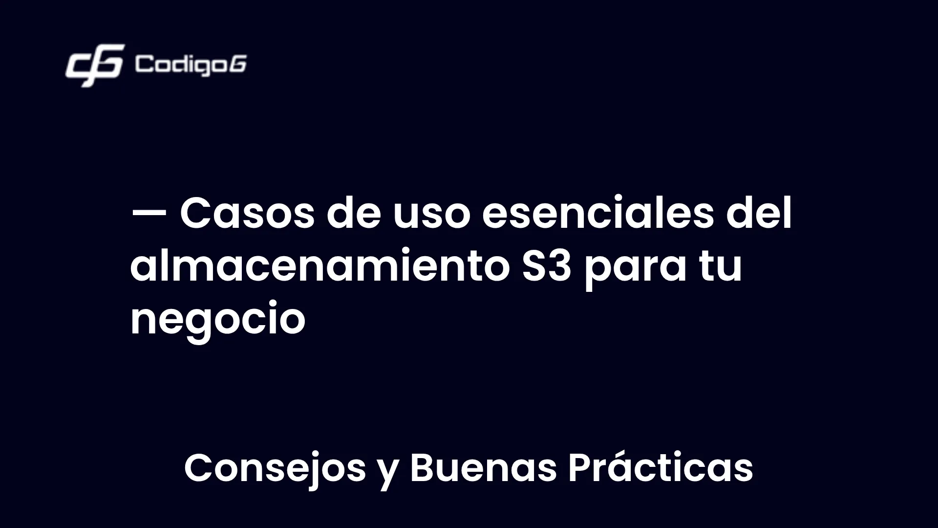 imagen destacada del post con un texto en el centro que dice Casos de uso esenciales del almacenamiento S3 para tu negocio y abajo del texto aparece la categoria del post