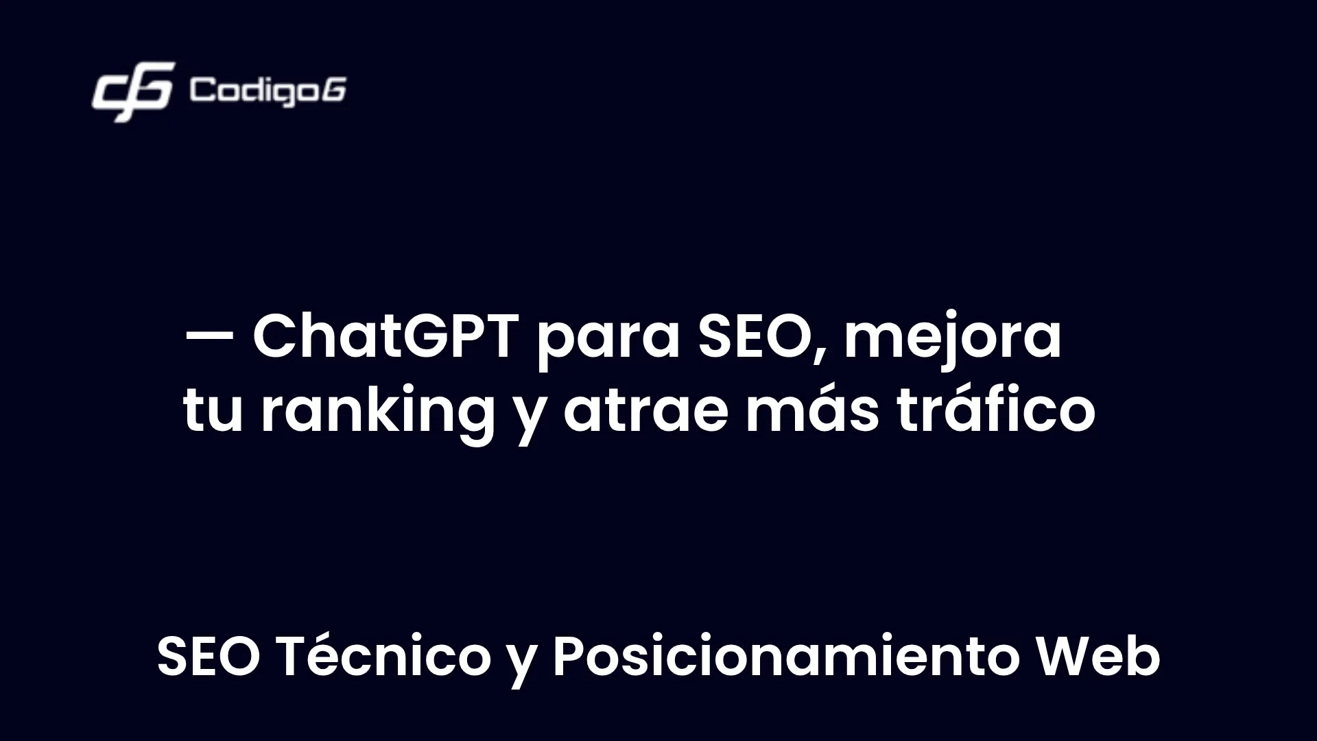 imagen destacada del post con un texto en el centro que dice ChatGPT para SEO, mejora tu ranking y atrae más tráfico y abajo del texto aparece la categoria del post