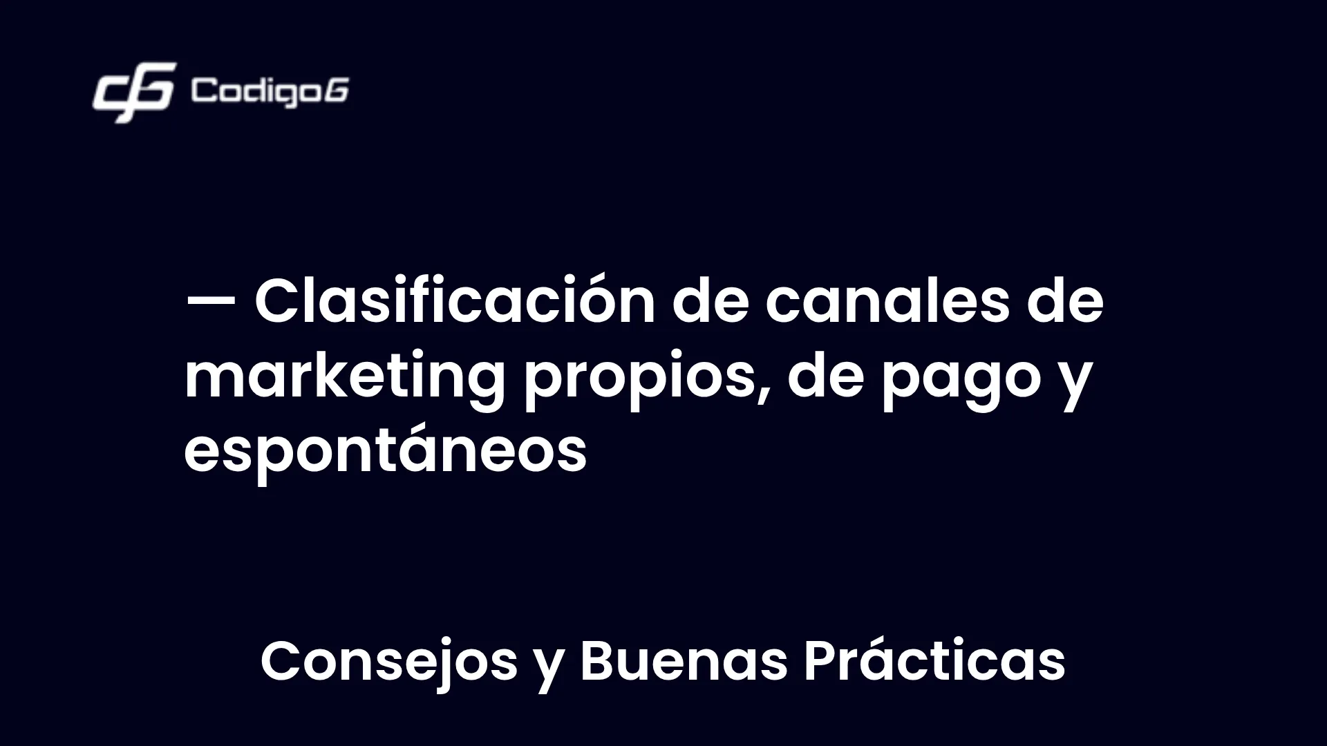 imagen destacada del post con un texto en el centro que dice Clasificación de canales de marketing propios, de pago y espontáneos y abajo del texto aparece la categoria del post