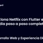 Clona Netflix con Flutter en un día paso a paso completo