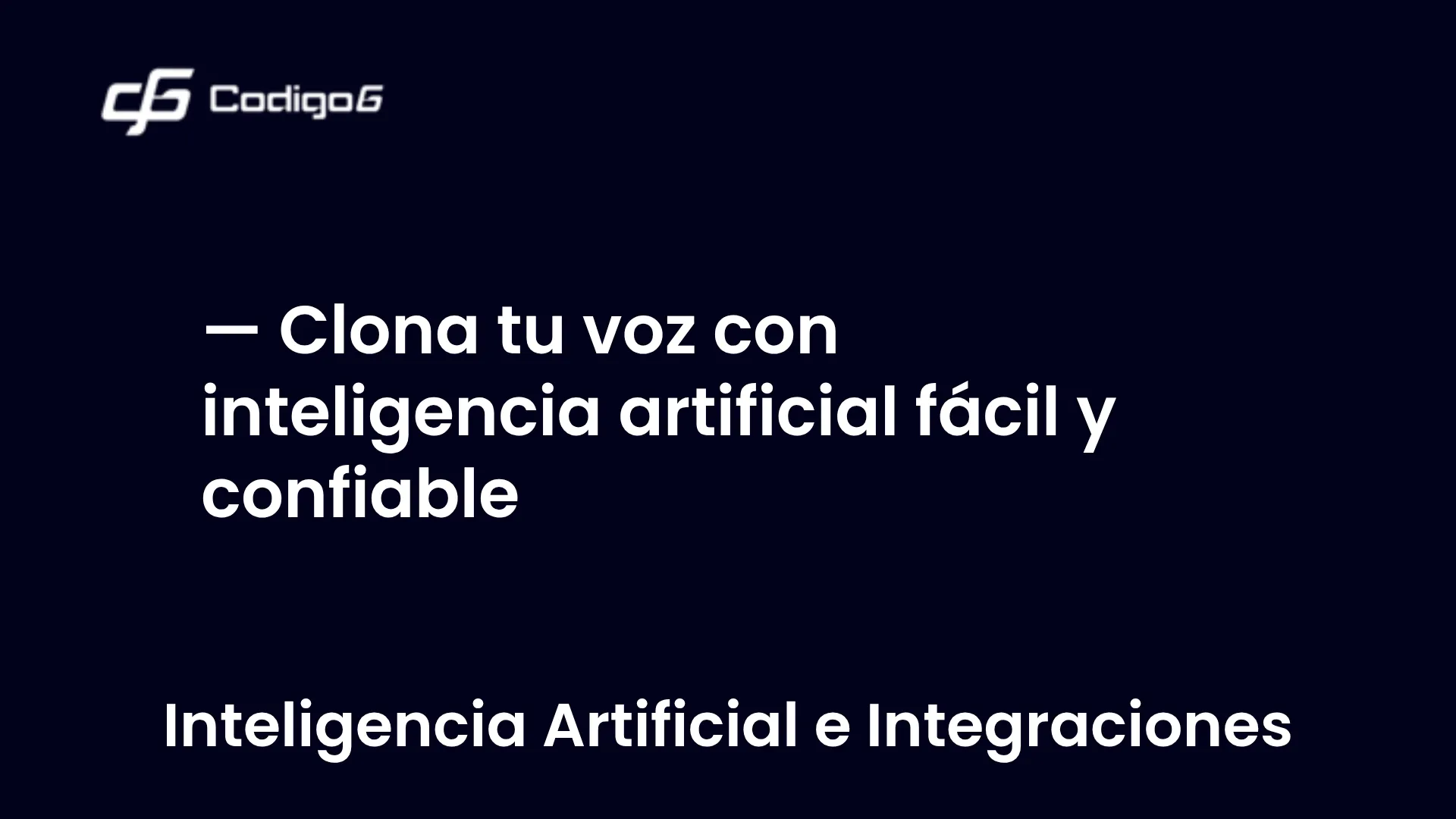 imagen destacada del post con un texto en el centro que dice Clona tu voz con inteligencia artificial fácil y confiable y abajo del texto aparece la categoria del post