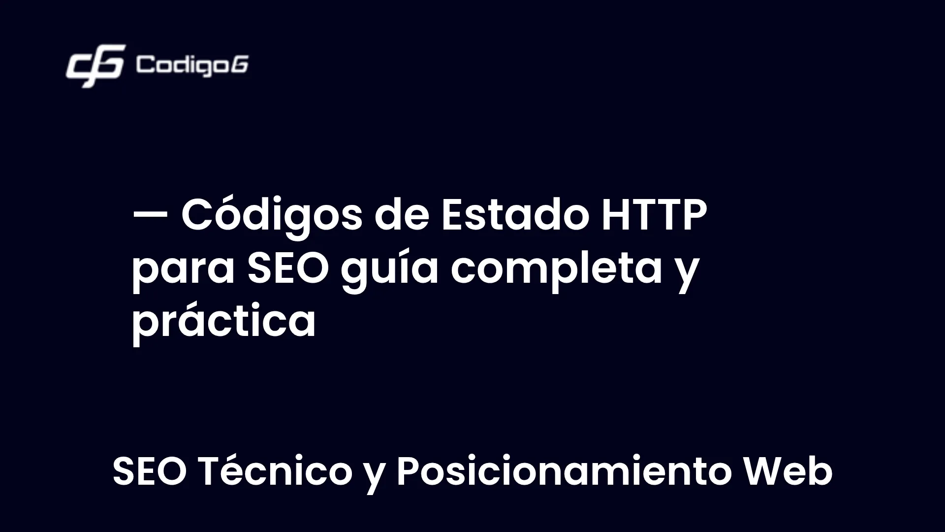 imagen destacada del post con un texto en el centro que dice Códigos de Estado HTTP para SEO guía completa y práctica y abajo del texto aparece la categoria del post