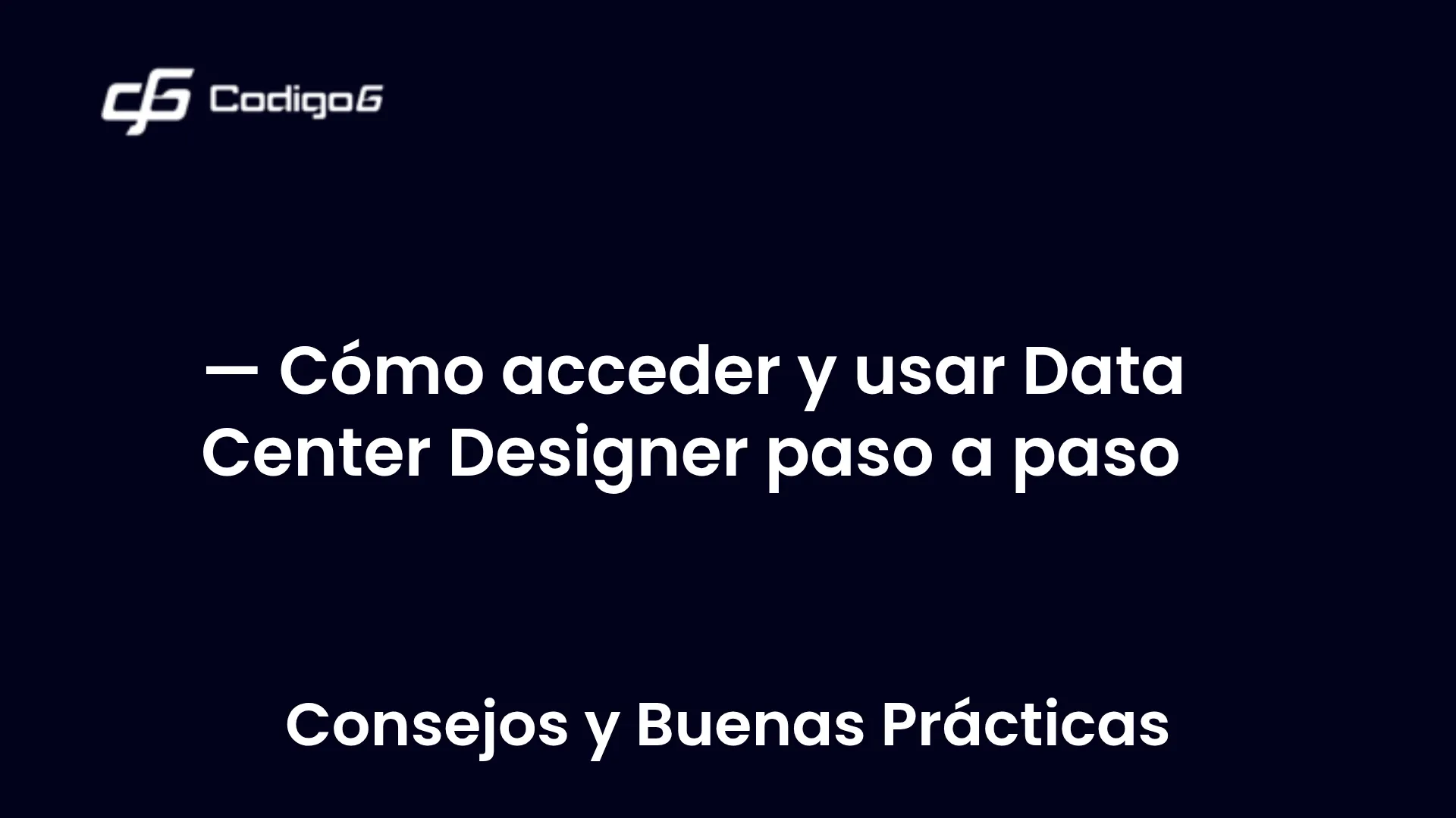 imagen destacada del post con un texto en el centro que dice Cómo acceder y usar Data Center Designer paso a paso y abajo del texto aparece la categoria del post