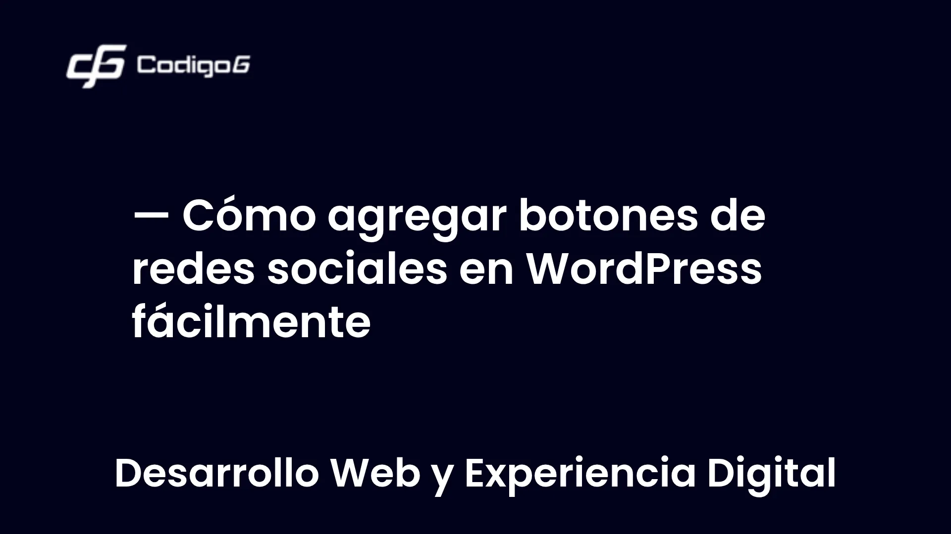 imagen destacada del post con un texto en el centro que dice Cómo agregar botones de redes sociales en WordPress fácilmente y abajo del texto aparece la categoria del post
