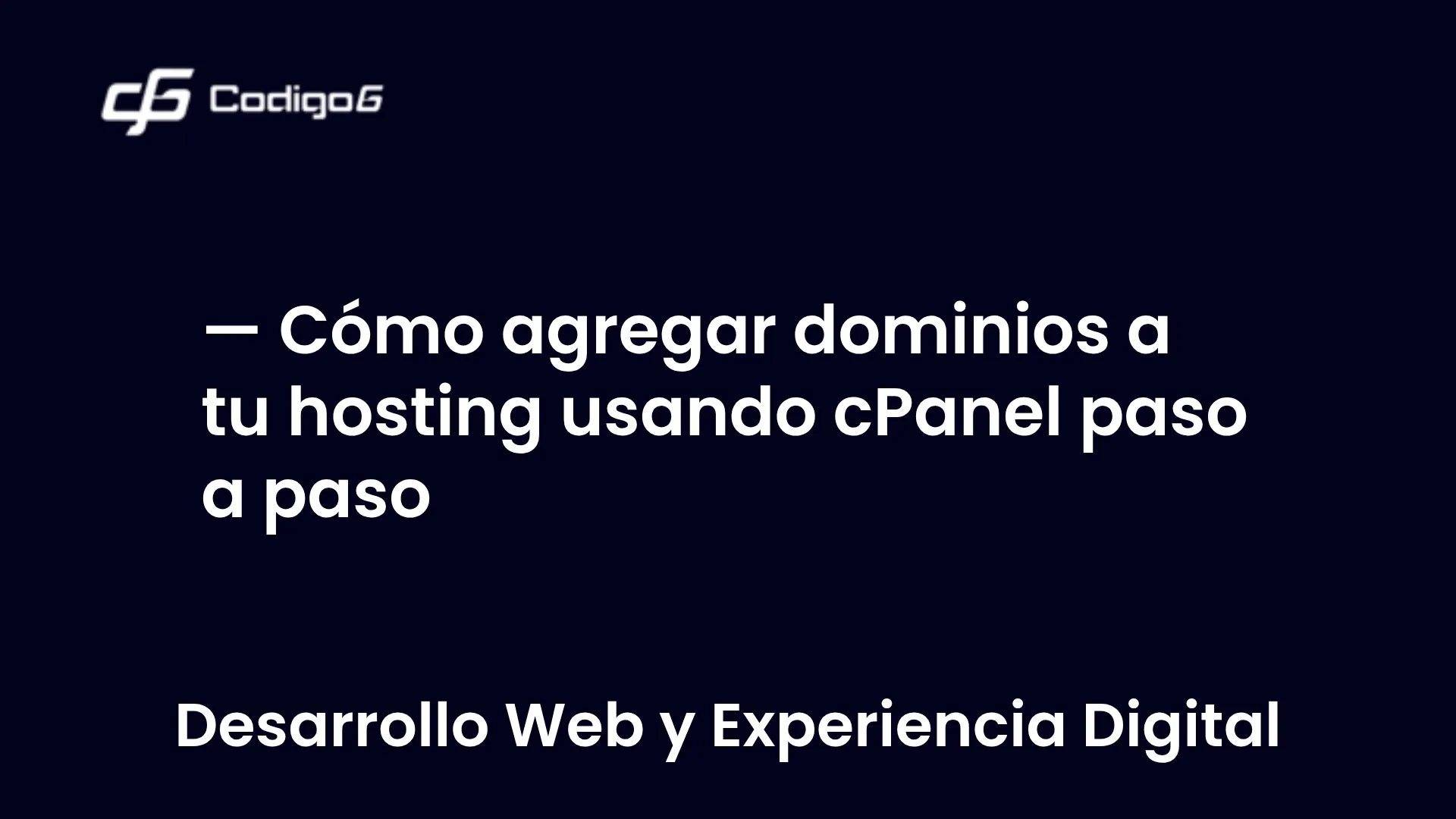 imagen destacada del post con un texto en el centro que dice Cómo agregar dominios a tu hosting usando cPanel paso a paso y abajo del texto aparece la categoria del post