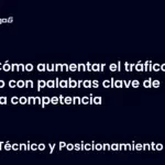 Cómo aumentar el tráfico web con palabras clave de baja competencia
