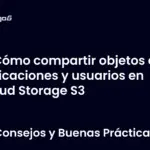 Cómo compartir objetos con aplicaciones y usuarios en Cloud Storage S3
