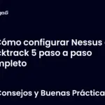 Cómo configurar Nessus en Backtrack 5 paso a paso completo
