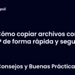Cómo copiar archivos con SCP de forma rápida y segura