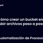 Cómo crear un bucket en S3 y subir archivos paso a paso