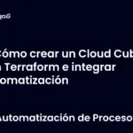 Cómo crear un Cloud Cube con Terraform e integrar automatización