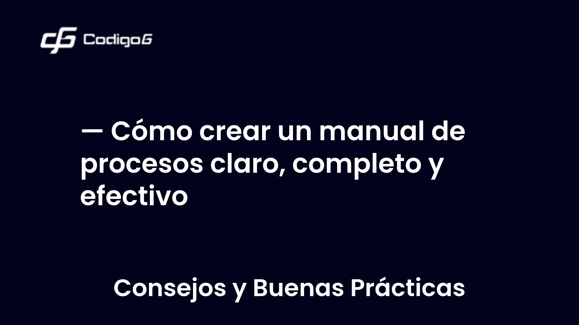 imagen destacada del post con un texto en el centro que dice Cómo crear un manual de procesos claro, completo y efectivo y abajo del texto aparece la categoria del post