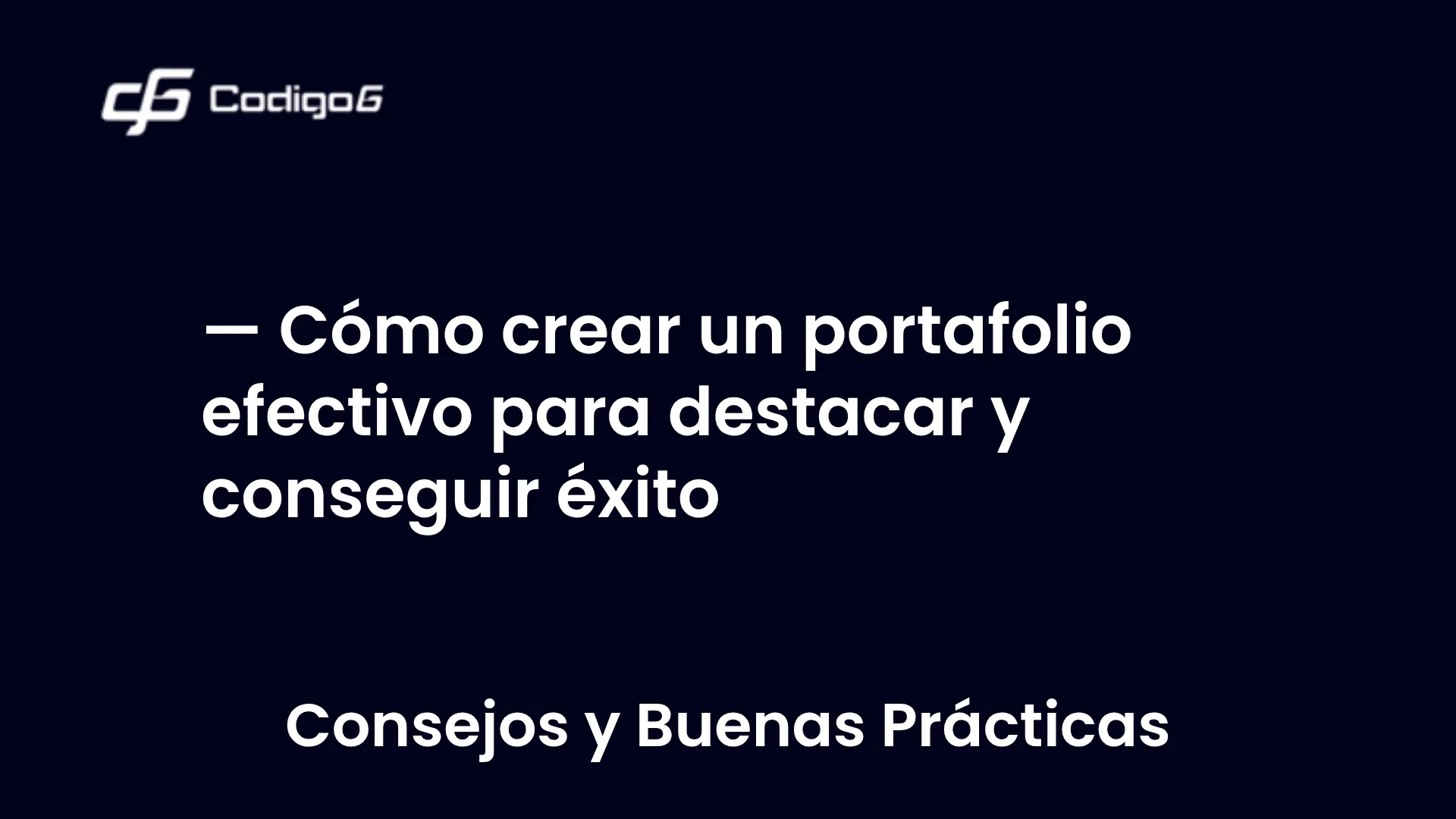 imagen destacada del post con un texto en el centro que dice Cómo crear un portafolio efectivo para destacar y conseguir éxito y abajo del texto aparece la categoria del post