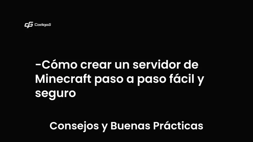 imagen destacada del post con un texto en el centro que dice Cómo crear un servidor de Minecraft paso a paso fácil y seguro y abajo del texto aparece la categoria del post que es Consejos y Buenas Prácticas