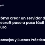Cómo crear un servidor de Minecraft paso a paso fácil y seguro