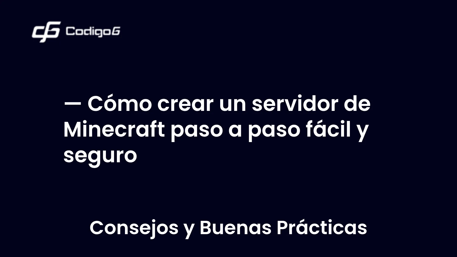 imagen destacada del post con un texto en el centro que dice Cómo crear un servidor de Minecraft paso a paso fácil y seguro y abajo del texto aparece la categoria del post