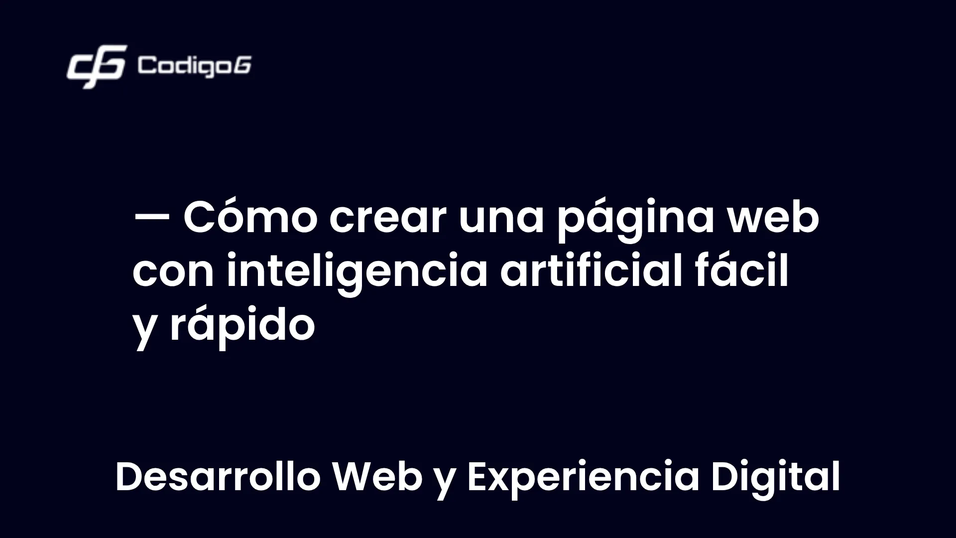 imagen destacada del post con un texto en el centro que dice Cómo crear una página web con inteligencia artificial fácil y rápido y abajo del texto aparece la categoria del post
