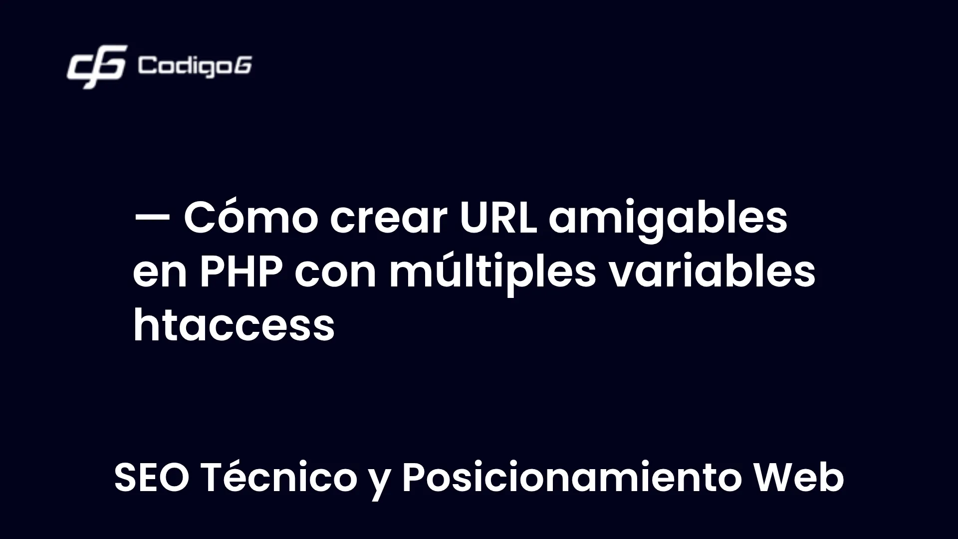 imagen destacada del post con un texto en el centro que dice Cómo crear URL amigables en PHP con múltiples variables htaccess y abajo del texto aparece la categoria del post