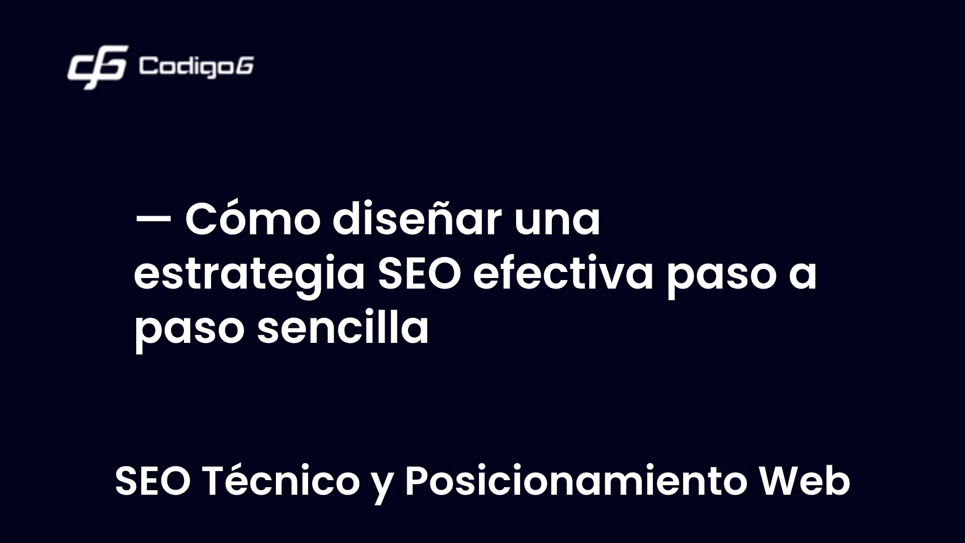 imagen destacada del post con un texto en el centro que dice Cómo diseñar una estrategia SEO efectiva paso a paso sencilla y abajo del texto aparece la categoria del post
