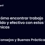 Cómo encontrar trabajo rápido y efectivo con estas 5 técnicas