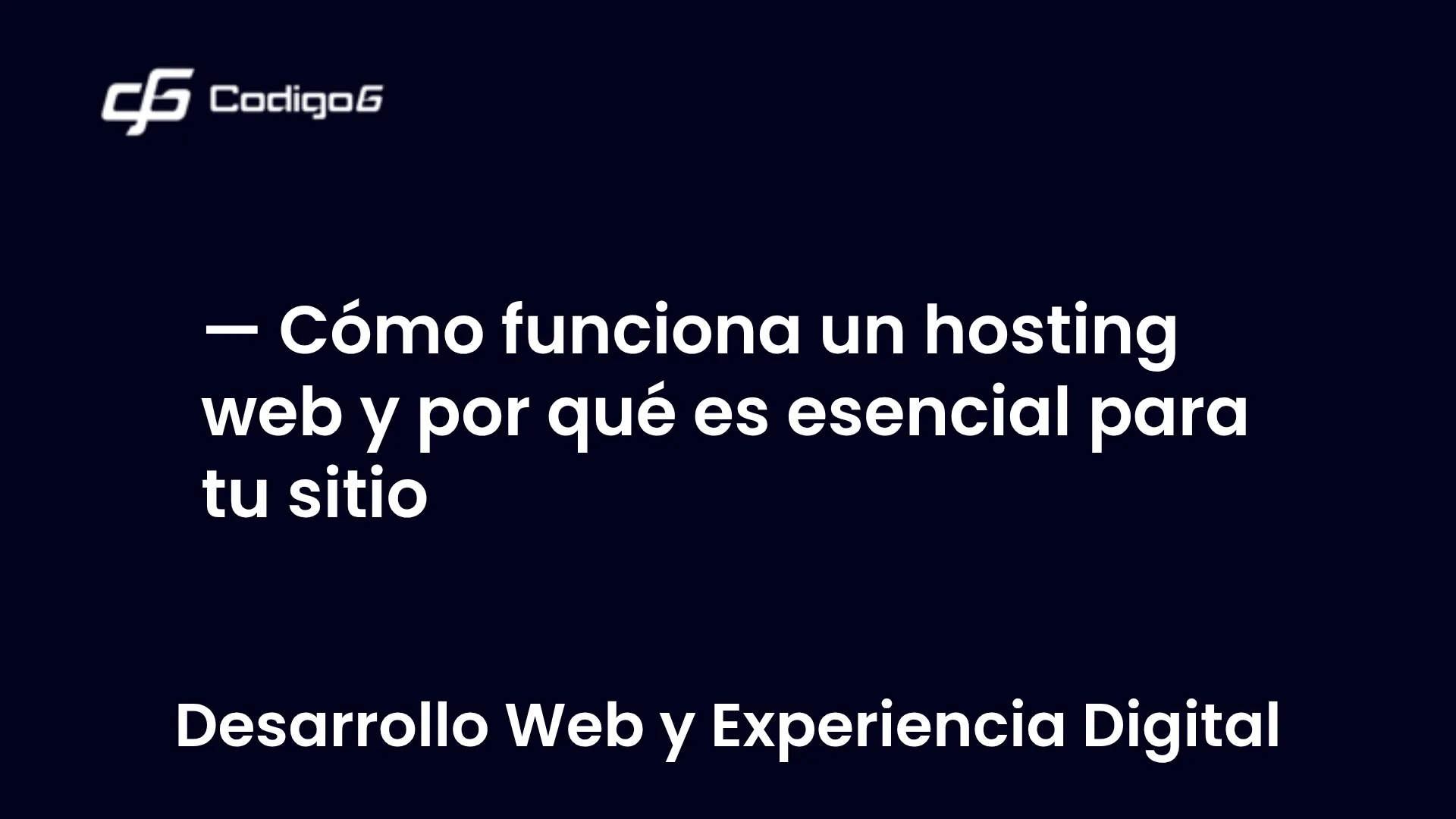 imagen destacada del post con un texto en el centro que dice Cómo funciona un hosting web y por qué es esencial para tu sitio y abajo del texto aparece la categoria del post