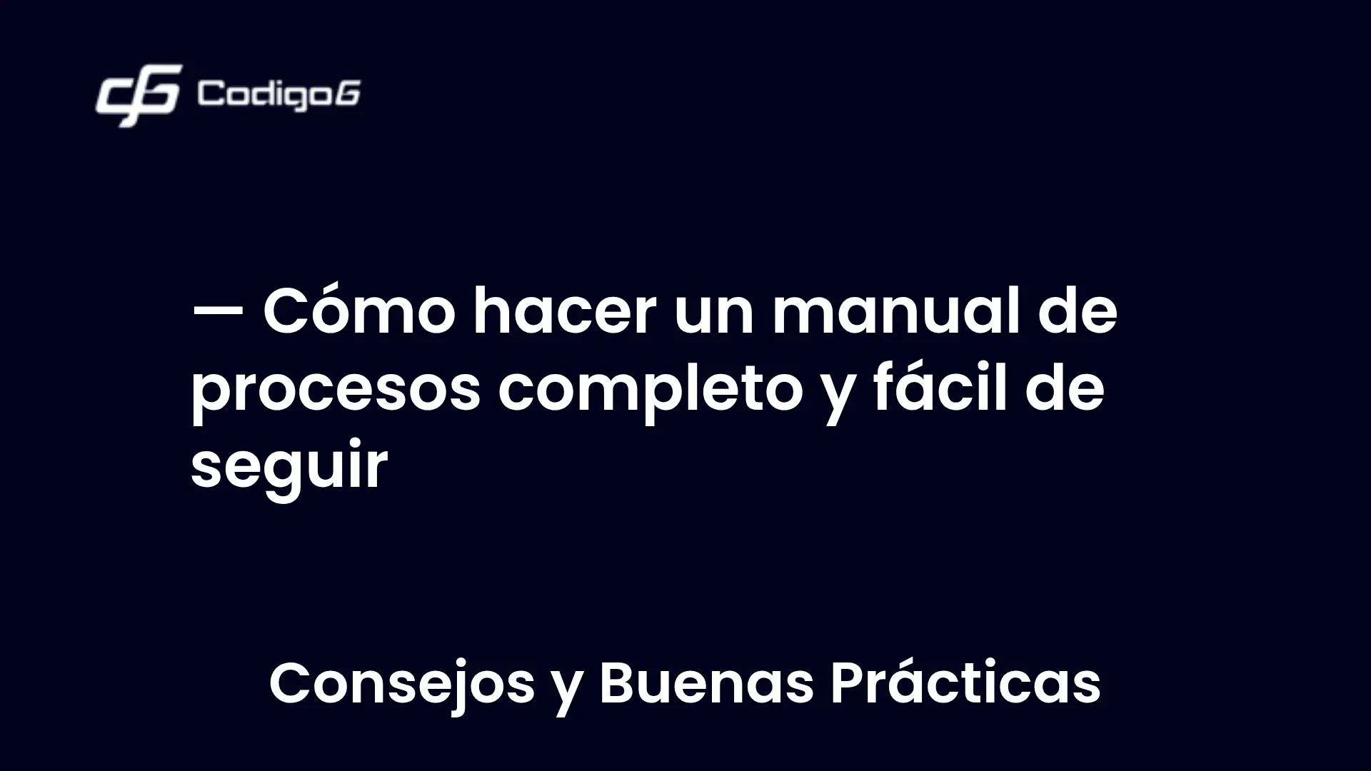 imagen destacada del post con un texto en el centro que dice Cómo hacer un manual de procesos completo y fácil de seguir y abajo del texto aparece la categoria del post
