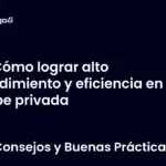 Cómo lograr alto rendimiento y eficiencia en tu nube privada