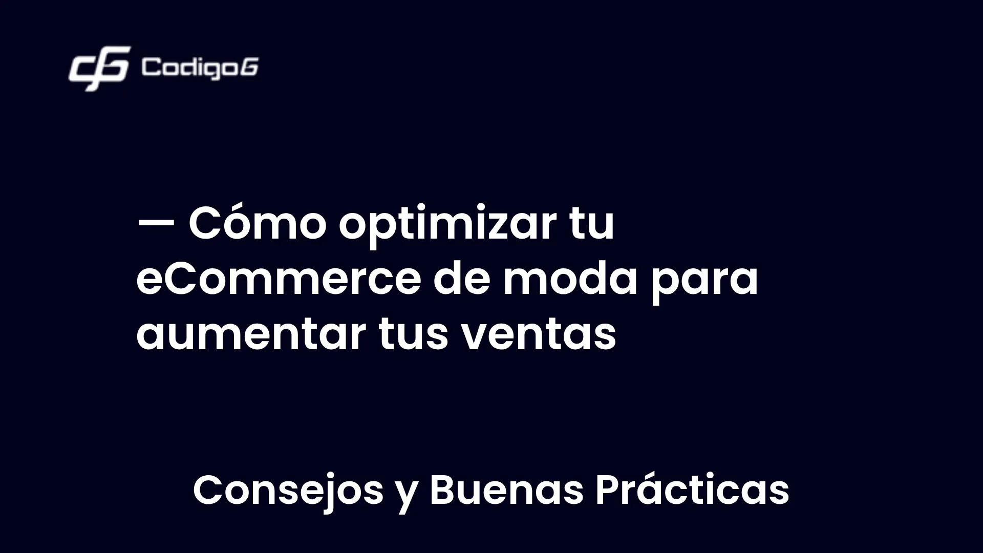 imagen destacada del post con un texto en el centro que dice Cómo optimizar tu eCommerce de moda para aumentar tus ventas y abajo del texto aparece la categoria del post