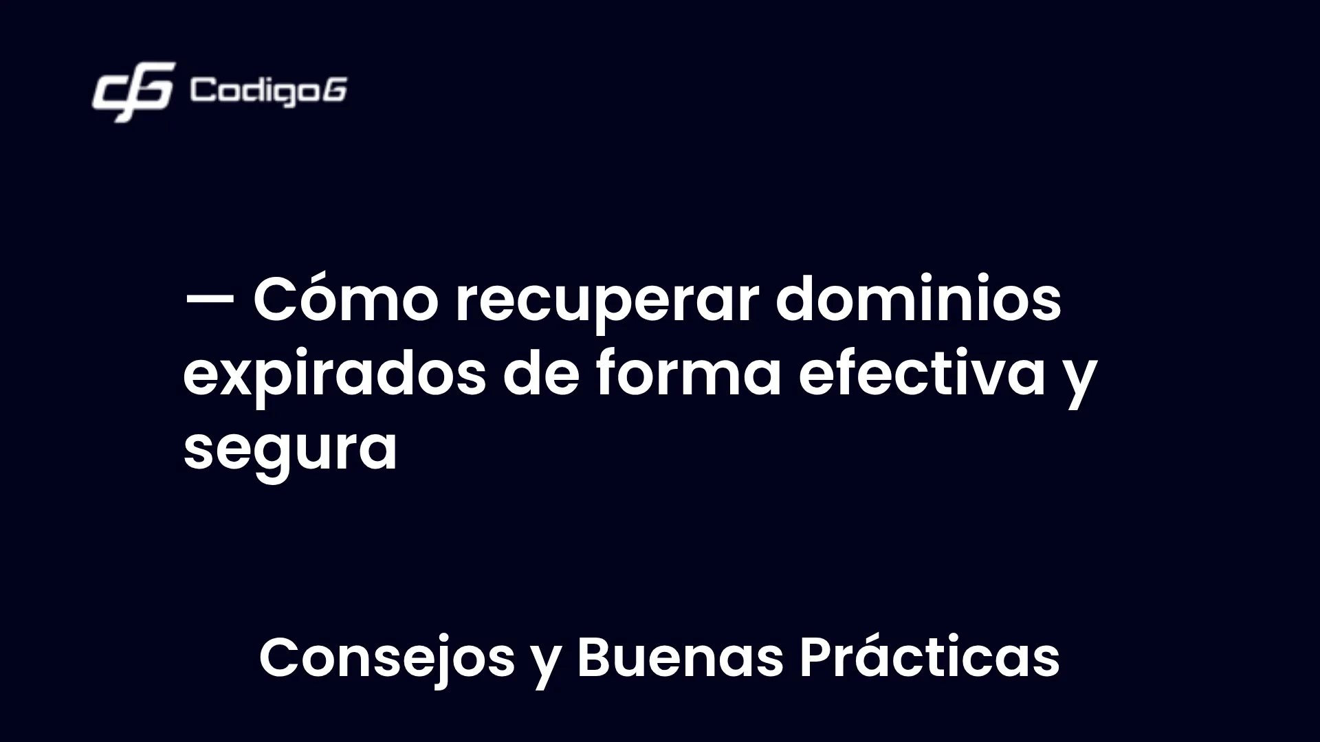 imagen destacada del post con un texto en el centro que dice Cómo recuperar dominios expirados de forma efectiva y segura y abajo del texto aparece la categoria del post