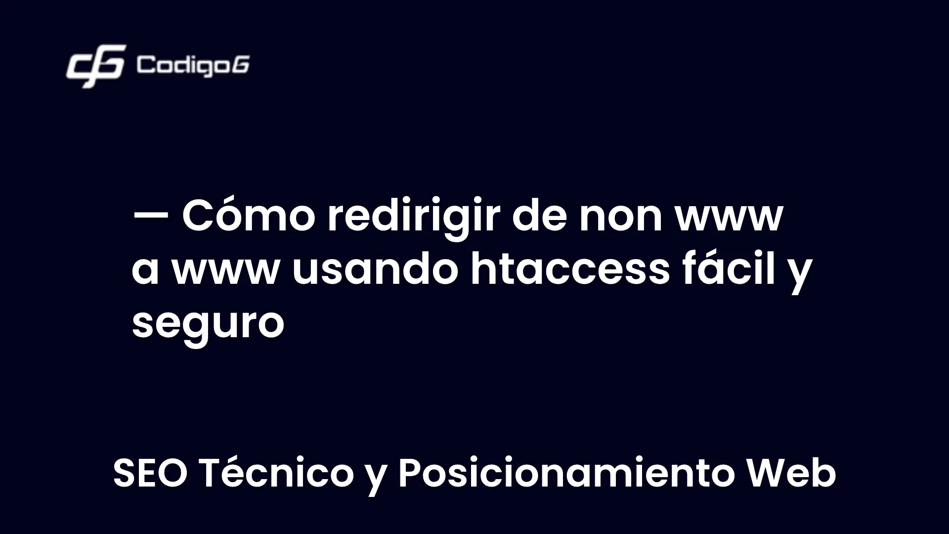 imagen destacada del post con un texto en el centro que dice Cómo redirigir de non www a www usando htaccess fácil y seguro y abajo del texto aparece la categoria del post