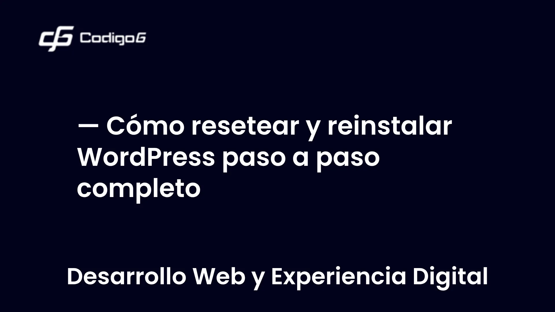 imagen destacada del post con un texto en el centro que dice Cómo resetear y reinstalar WordPress paso a paso completo y abajo del texto aparece la categoria del post