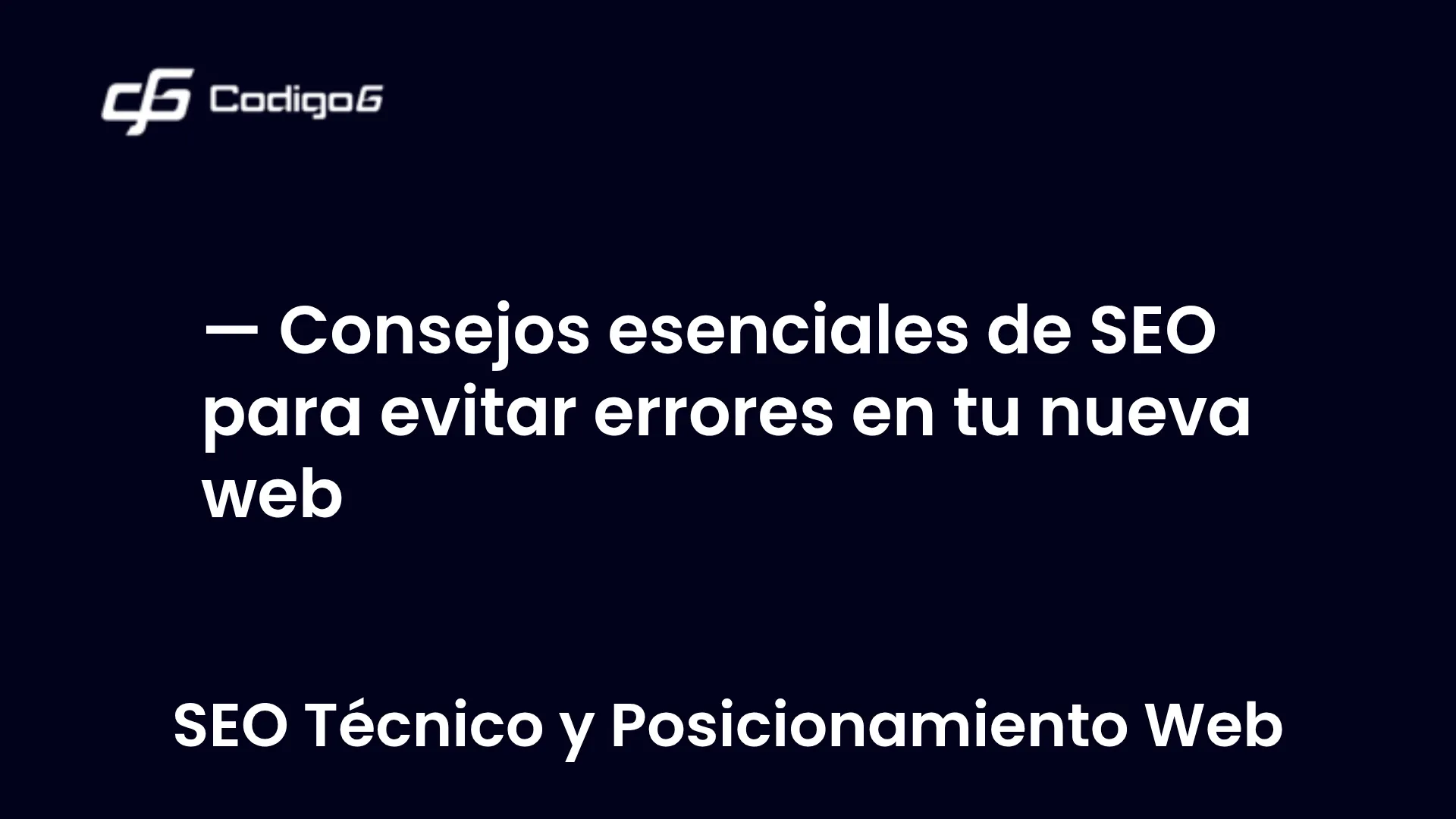 imagen destacada del post con un texto en el centro que dice Consejos esenciales de SEO para evitar errores en tu nueva web y abajo del texto aparece la categoria del post