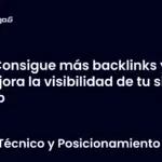 Consigue más backlinks y mejora la visibilidad de tu sitio web