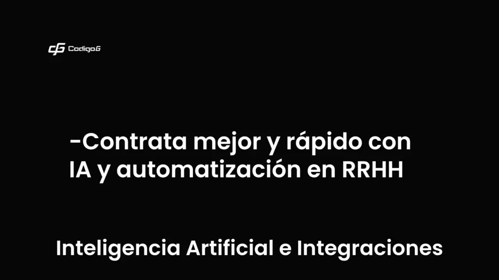 imagen destacada del post con un texto en el centro que dice Contrata mejor y rápido con IA y automatización en RRHH y abajo del texto aparece la categoria del post que es Inteligencia Artificial e Integraciones