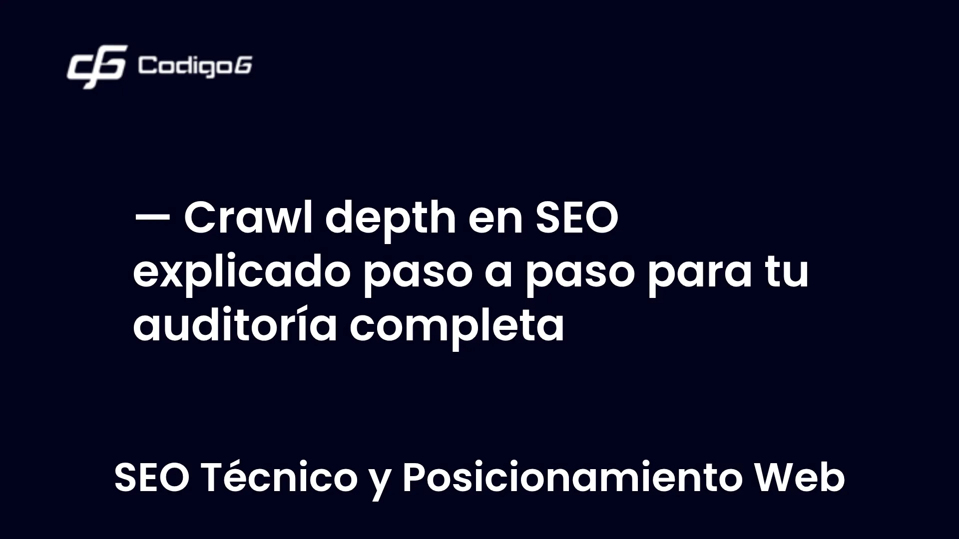imagen destacada del post con un texto en el centro que dice Crawl depth en SEO explicado paso a paso para tu auditoría completa y abajo del texto aparece la categoria del post