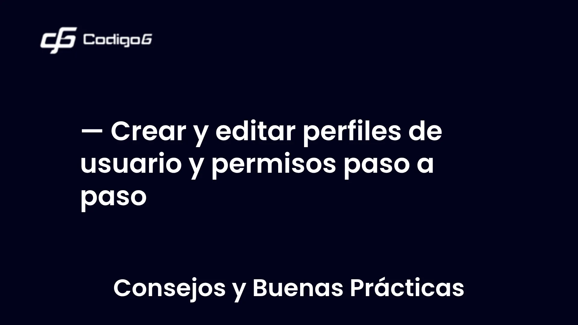 imagen destacada del post con un texto en el centro que dice Crear y editar perfiles de usuario y permisos paso a paso y abajo del texto aparece la categoria del post