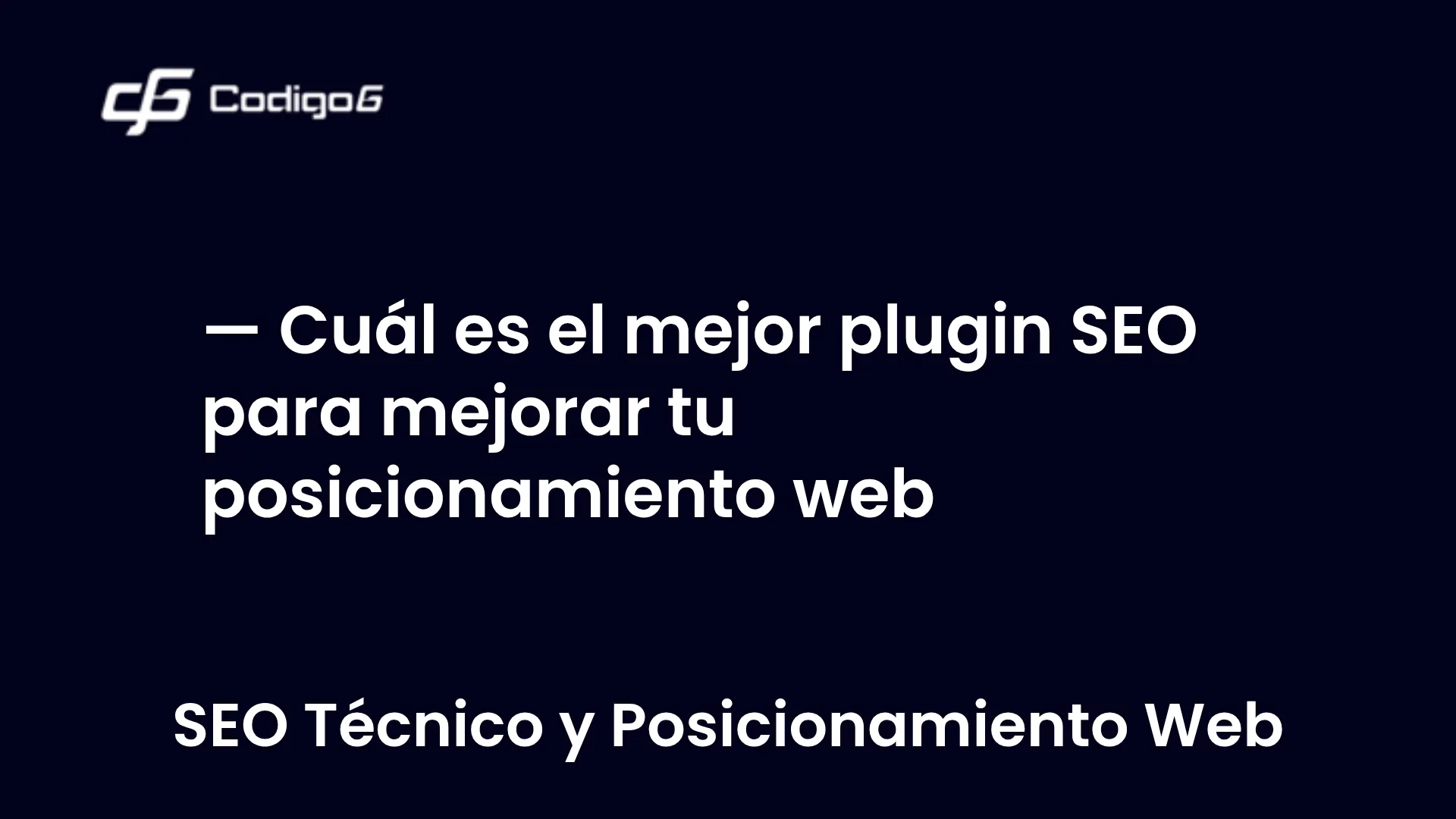 imagen destacada del post con un texto en el centro que dice Cuál es el mejor plugin SEO para mejorar tu posicionamiento web y abajo del texto aparece la categoria del post