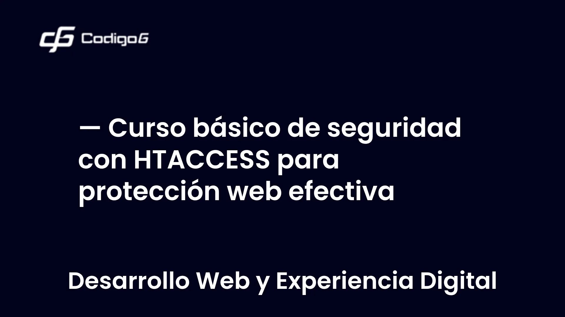 imagen destacada del post con un texto en el centro que dice Curso básico de seguridad con HTACCESS para protección web efectiva y abajo del texto aparece la categoria del post