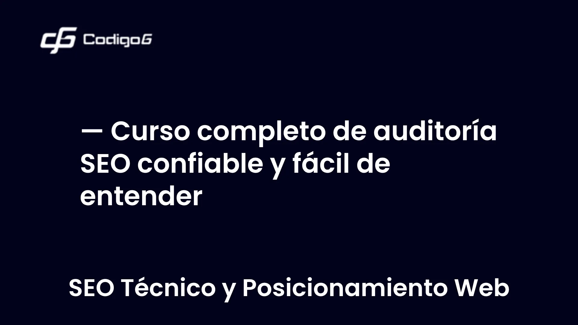imagen destacada del post con un texto en el centro que dice Curso completo de auditoría SEO confiable y fácil de entender y abajo del texto aparece la categoria del post