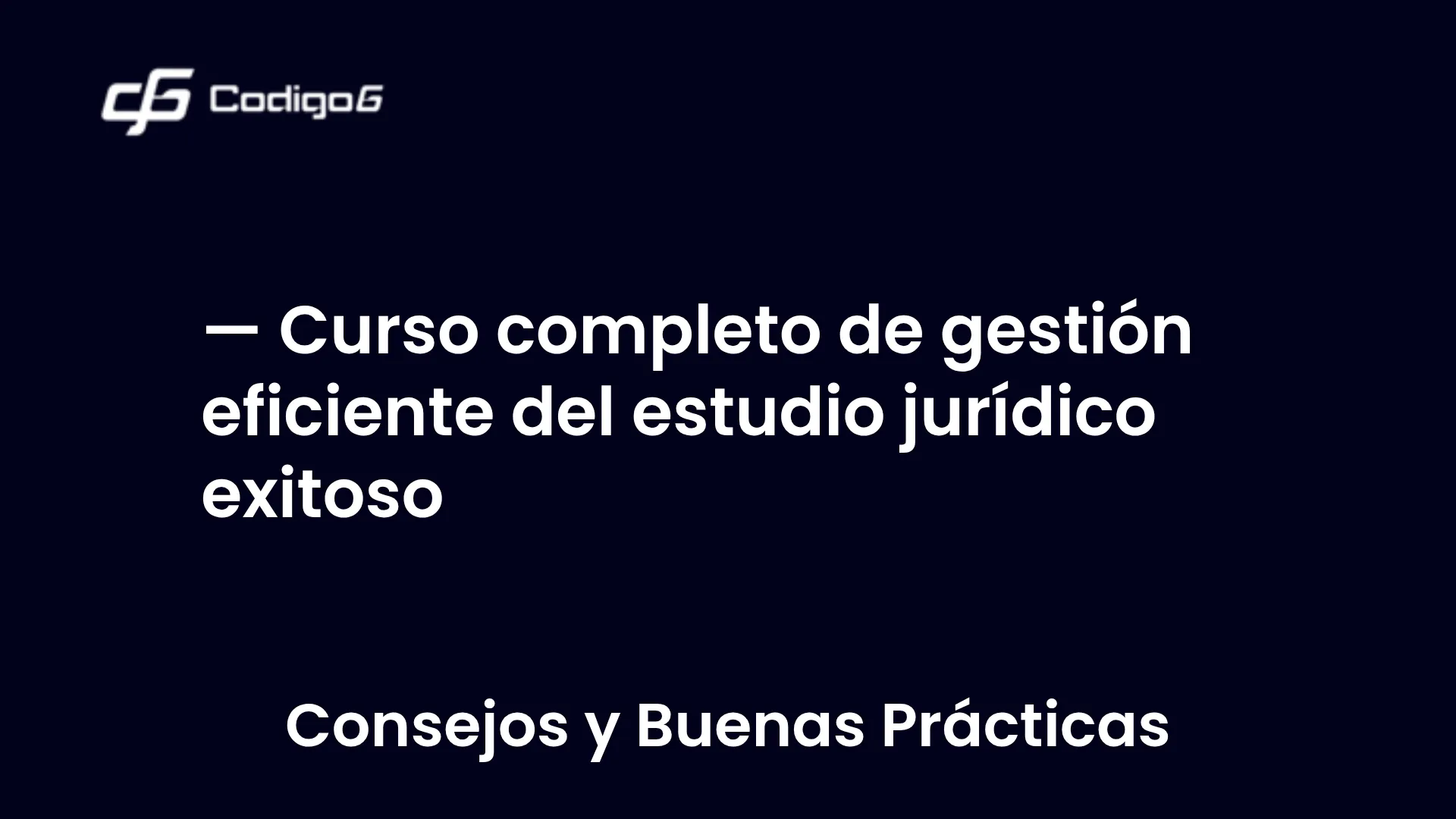 imagen destacada del post con un texto en el centro que dice Curso completo de gestión eficiente del estudio jurídico exitoso y abajo del texto aparece la categoria del post